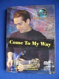 二手DVD:尼爾•莎莎 Neil Zaza Come To My Way /美國GIT名師-最新電吉他教學DVD