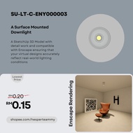 (Enscape Ready) SketchUp 3D Model - Surface Mounted Downlight 55° (SU-LT-C-ENY000003)