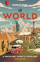 Lonely Planet The World: A Traveller's Guide to the Planet | Every Country from A-Z | Itineraries fr