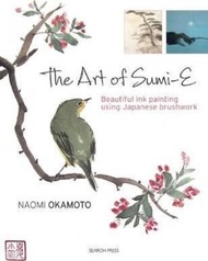 The Art of Sumi-e : Beautiful Ink Painting Using Japanese Brushwork by Naomi Okamoto (UK edition, paperback)