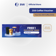 [GWP] [NOT FOR SALE] Free 1 ZUS Coffee Drink Voucher
