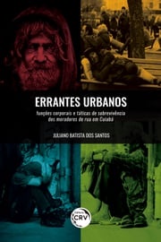 Errantes urbanos Juliano Batista dos Santos