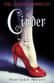 Cinder (The Lunar Chronicles Book 1) Marissa Meyer