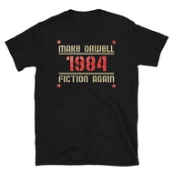 Make Orwell Fiction Again - 1984 - George Orwell Book - Unisex T-Shirt