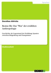 Beatus Ille: Das 'Was' der erzählten Anthropologie Dorothee Ahlrichs