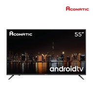 Aconatic LED UHD Android TV 4K 55 นิ้ว รุ่น 55US500AN Voice Contro - รับประกันศูนย์ 3 ปี
