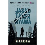 Karyaseni Novel Terbaru: Jasad Tanpa Nyawa : Maiera