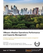 VMware vRealize Operations Performance and Capacity Management Iwan 'e1' Rahabok