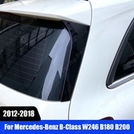 Car Rear Window Side Spoiler Wing Splitter ABS Gloss Black For Mercedes Benz B Class W246 B180 B200 2012-2018 Body Kits