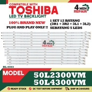 50L2300VM / 50L4300VM / 50L2300VE COMPATIBLE WITH TOSHIBA 50 INCH LED TV BACKLIGHT ( LAMPU TV ) 50"