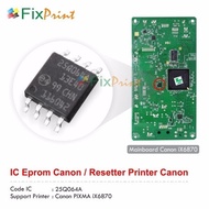 Ic Eprom ix6870 IC Eeprom iX 6870 IC Counter ix6870 Resetter Printer Canon ix6870 Code IC 25Q64
