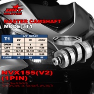 NVX 155 V2 / NVX155 V2 / NMAX 155 V2 BRT RACING CAMSHAFT / HIGH CAM [ 1PIN ] [ T1 / T2 /  S1 / S3 / 