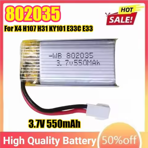 3.7V 550mAh 802035 Lipo Rechargeable Battery for X4 H107 H31 KY101 E33C E33 U816A V252 H6C RC Drone