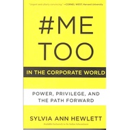 (100% Original) #Metoo In The Corporate World by Sylvia Ann Hewlett