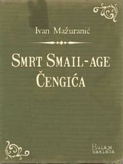 Smrt Smail-age Čengića Ivan Mažuranić