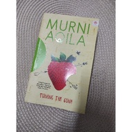 [PRELOVED] Tunang Tak Guna by MURNI AQILA