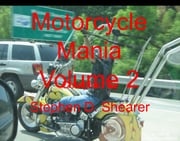 Motorcycle Mania Volume 2 Stephen Shearer