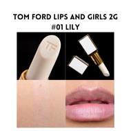 Tom Ford Lips and Girls #01 Lily