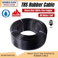 ( 80Meter/Coil ) Heavy Duty TRS Synthetic Rubber Cable Waterproof TRS 3 Core Cable TRS 3Core Wire 100% Pure Copper