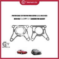 PROTON SAGA 12V PROTON WIRA SATRIA 1.3 1.5 4G13 4G15  TOP CARBURETOR GASKET SET 2 PCS MADE BY OEM