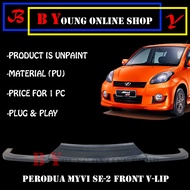 PERODUA MYVI SE-2 SE2 FRONT V-LIP FRONT BUMPER V-LIP VLIP V LIP POLYURETHANE (PU) SKIRT LIP BODYKIT