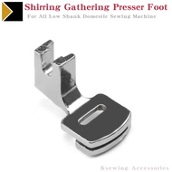 Shirring Gathering Presser Foot Fits For All Low Shank Domestic Sewing Machine Accessories Brother, Janome, Kenmore, Singer
