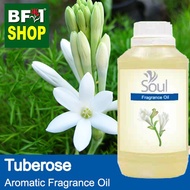 Aromatic Fragrance Oil (AFO) - Tuberose Aromatic Fragrance Oil - 500ml for soap candle perfume lotio