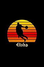 Elisha Name Gift Personalized Basketball Notebook Planner, To Do List Journal for Sport Lovers: A5, 