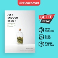 Just Enough Design: Reflections on the Japanese Philosophy of Hodo-hodo | Taku Satoh | Paperback | E