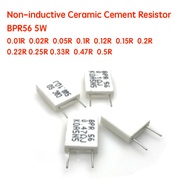 10Pcs BPR56 5W 0.1 0.15 0.22 0.25 0.33 0.5ohm Non-inductive Ceramic Cement Resistor 0.1R 0.15R 0.22R