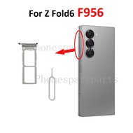 1Pcs For Samsung Z Fold 6 F956 F956B F956U F956W F956N SIM Chip Card Tray Slot Holder Pocket Z Fold6