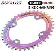 BUCKLOS 104BCD Bicycle Chainring Narrow Wide MTB Plating Chainwheel 30-38T