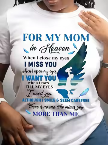 To Mother in Heaven, I Miss You When I Close My Eyes, and When My Eyes Fill with Tears, I Need You. 