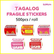 ✗ ◭ ☫ TAGALOG FRAGILE STICKERS 500pcs per roll