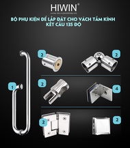 Bộ phụ kiện vách tắm kính kết cấu 135 độ SUS304 Hiwin PKF-135