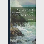 Notes On The Natural History Of The Bell Rock