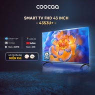 Tivi 43 inch Giá Rẻ SMART TV FHD Coocaa 43 inch 43S3U+ Full HD - tivi giá rẻ - CC Cast Dolby audio Y