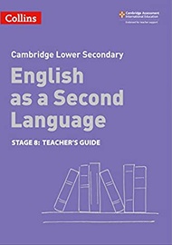 Lower Secondary English as a Second Language Teacher's Guide: Stage 8 (Collins Cambridge Lower Secondary English as a Second Language) (Collins Cambridge Lower Secondary English as a Second Language) (2ND) สั่งเลย!! หนังสือภาษาอังกฤษมือ1 (New)