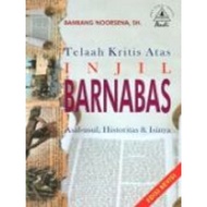 Critical Review Book on the Gospel of Barnabas Revised Edition Bambang Noorsena Andi Offset