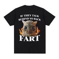 If They Talk Behind Yo Back Fart Fun Cat Meme Printed Men's Fashion Cotton T-shirt Top