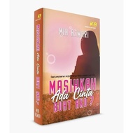 NOVEL MASIHKAH ADA CINTA BUAT AKU ? KARYA MIA AZWARI