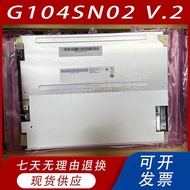 Brand new AUO 10.4inch screen G104SN02V.2/V1/V0/V2 G104VN01V.1 G104S01.0