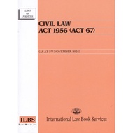Civil Law Act 1956 (Act 67) [As At 5th November 2024] ISBN: 9789678928014