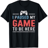 I Paused My Game To Be Here Funny Retro Vintage Gamers Gift T-Shirt