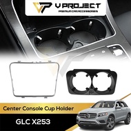 Mercedes Benz GLC X253 GLC200 GLC250 GLC300 Center Console Cup Holder Frame Trim 2016-2018 V Project