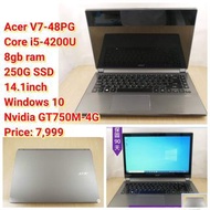 Acer V7-48PG Core i5-4200U 8gb ram 250G SSD 14.1inch Windows 10 Nvidia GT750M-4G Price: 7,999
