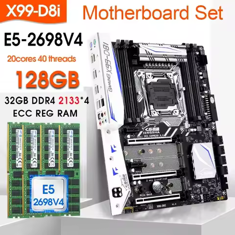 for X99 D8I LGA2011-3 Motherboard Set kit With xeon E5 2698 V4 And 4x32GB = 128GB DDR4 2133MHZ ECC R