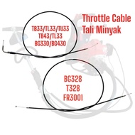 BG328 T328 FR3001 TB33 TU33 TL33 BG330 BG430 TB43 TL43 Throttle Cable Brush Cutter Tali Minyak Wayar
