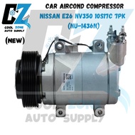 NISSAN E26 NV350 CAR AIRCOND COMPRESSOR (NEW) 10S17C 7PK (NU-1436N)
