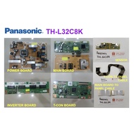 PANASONIC LED TV TH-L32C8K THL32C8K 32C8K Power Board TNP4G459 Main Board TNP4G463 TNP4G464 Inverter T-Con Sensor Cable